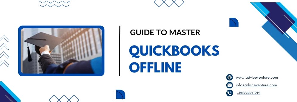 Methods To Master In Quickbooks Offline!